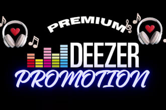 promote deezer music to 900k stream, france, USA, uk audience