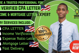 write verified CPA letter, income letter, expense ratio letter, mortgage letter
