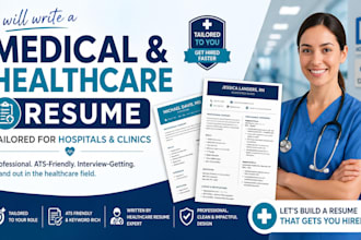 write professional ats resume and medical CV for doctors nurses