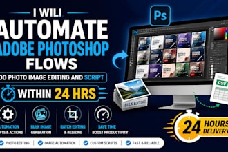 automate adobe photoshop flows do photo image editing and script within 24 hrs
