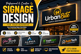 design professional signage design for your business