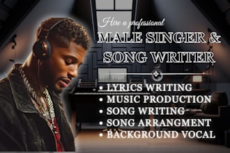 be your male singer songwriter and vocalist in arabic english french gulf song