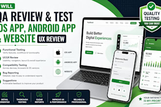qa review and test ios app, website review, and android app user experience