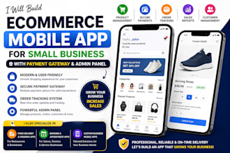 build ecommerce mobile app for small business with payment and admin panel