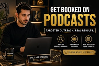 get you booked on targeted podcasts and set up a repeatable guest booking system