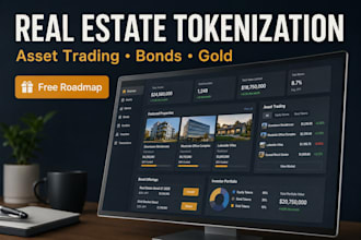 create real estate tokenization platform for asset trading, bond tradiing dapp