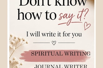 write heartfelt messages, letters or emotional texts