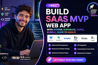 build saas mvp web apps with weweb, supabase, xano, bubble, glide or adalo