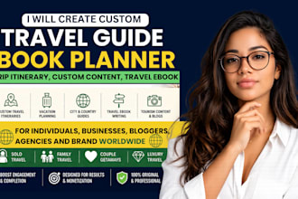 create custom travel guide, itinerary, travel planner, travel ebook ghostwriting