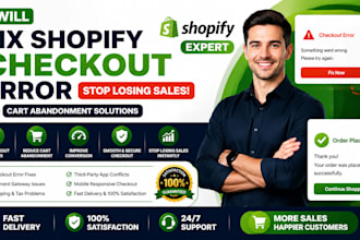 fix shopify checkout error stop losing sales cart abandonment shopify expert