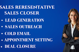 be sales closer sales representative lead generation b2b sales agent sales rep