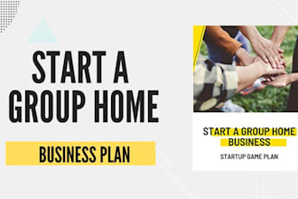 write professional business plan for group home care medical non medical nemt