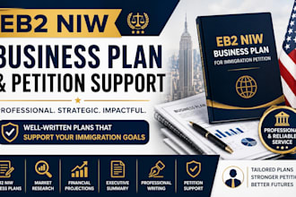 write professional eb2 niw business plan and petition support