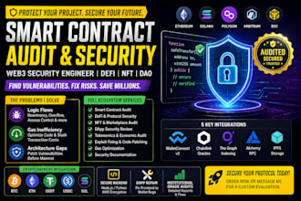 audit, secure and fix vulnerabilities in your smart contract or defi project