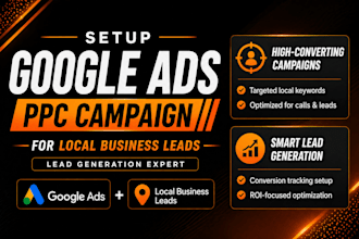 setup google ads campaign for local business leads generation