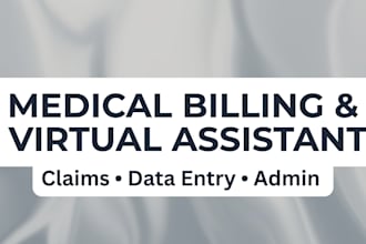 handle medical billing data entry and admin support tasks