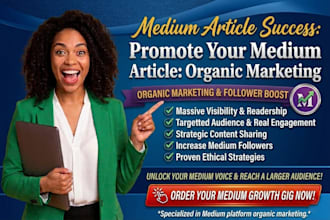 promote your medium article with organic marketing promotion, medium followers