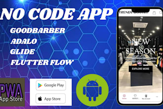 build no code app bubble, adalo, goodbarber, glide mobile web app