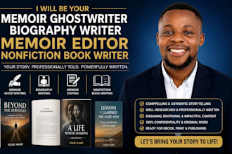 be your memoir ghostwriter biography writer memoir editor nonfiction book writer