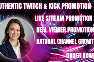 promote your kick and twitch stream with viewers and chatters, with promotion
