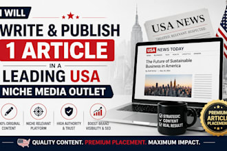 write and publish media articles and press releases for leading media outlets