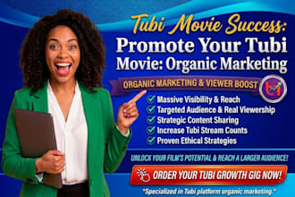 promote your tubi movie with organic marketing promotion, boost tubi viewers
