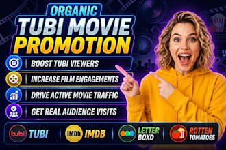 promote your tubi movie with organic marketing promotion, boost tubi viewers