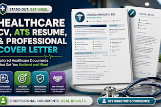 healthcare rwrite a medical resume, healthcare CV, ats resume, and  cover letter