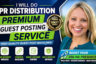 do PR distribution, premium guest posting service, and guest post backlinks