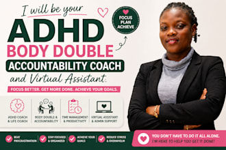 be your adhd body double and accountability partner and coach
