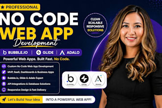 do no code web app, bubble io developer, glide, adalo web app development