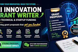 be your ai innovation grant writer for technical and startup funding