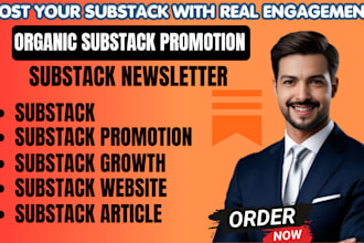 do substack promotion, growth and write substack articles