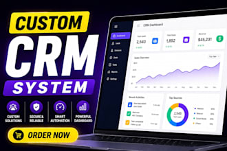 develop custom CRM system with admin dashboard and automation