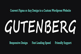 convert your design into a wordpress gutenberg website