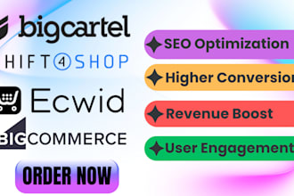 bigcartel shift4shop ecwid bigcommerce website design or redesign