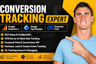 setup ga4, google tag manager, and facbook pixel for conversion tracking
