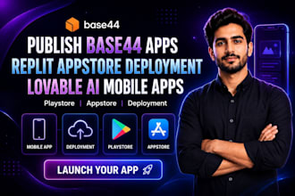 publish base44, replit, lovable ai apps to playstore app store,base44 deployment