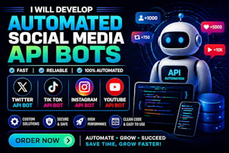 develop automated twitter api bot, tik tok bot, instagram api bot, youtube bot