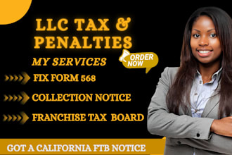 resolve ftb notice, california llc tax penalty, form 568, ab85 waiver CPA