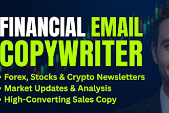 write persuasive email copy and newsletters for finance and trading brands