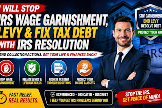 stop irs wage garnishment, levy and fix tax debt with irs resolution