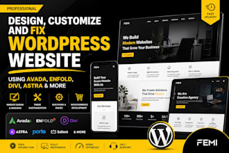 design, customize and fix wordpress website using avada enfold divi astra