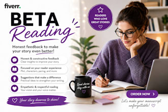 to be a beta reader, quick and critical of your work