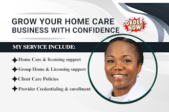 assist home care, group home with policy and procedure manual and license