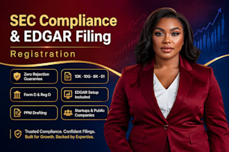 manage sec compliance registration edgar filing 10k 10q 8k s1 and form d