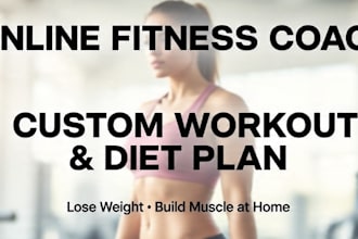 create a personalized home workout and diet plan for fast weight loss and muscle
