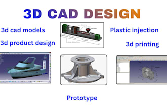 design 3d cad models, product designs, plastic injection and 3d printing