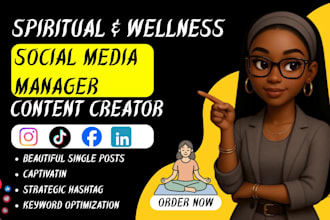 be your spiritual, wellness social media content marketing manager