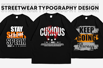 create exclusive urban streetwear typography t shirt design
